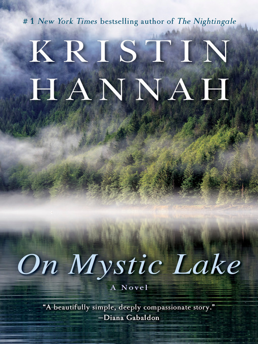 Title details for On Mystic Lake by Kristin Hannah - Available